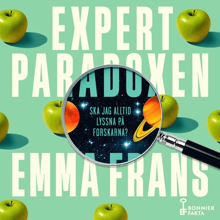 Emma Frans - Expertparadoxen : ska jag alltid lyssna på forskarna?, Ljudbok