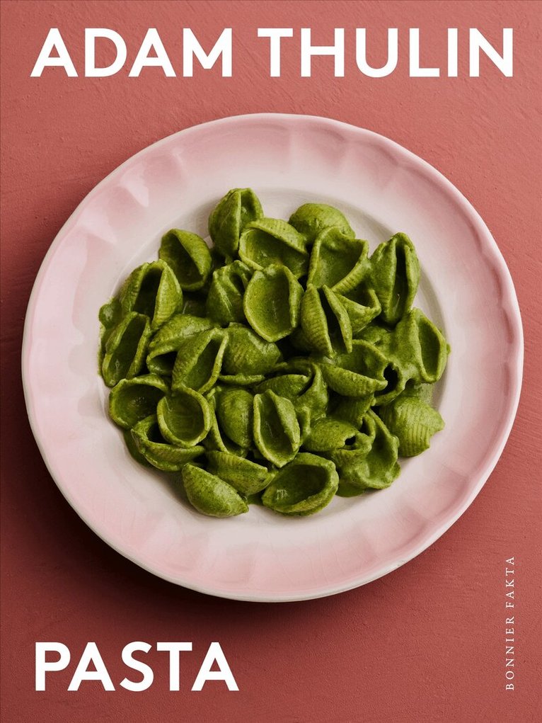 Adam Thulin - Pasta, Inbunden