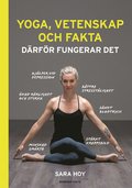 Yoga, vetenskap och fakta : drfr fungerar det