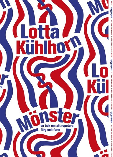 Lotta Kühlhorn - Mönster : en bok om att repetera färg och form, Inbunden