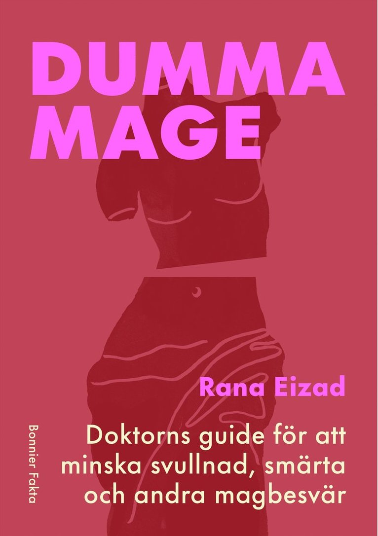Rana Eizad - Dumma mage : doktorns guide för att minska svullnad, smärta och andra magbesvär, E-bok