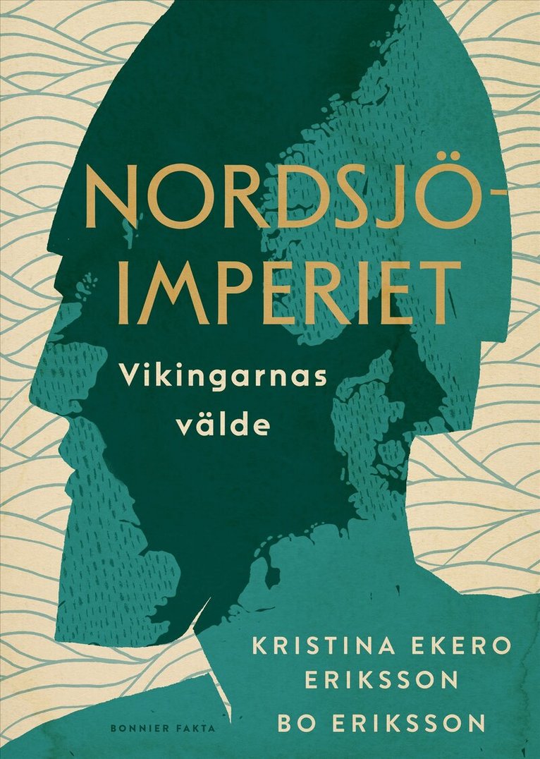 Kristina Ekero Eriksson, Bo Eriksson - Nordsjöimperiet : vikingarnas välde, E-bok