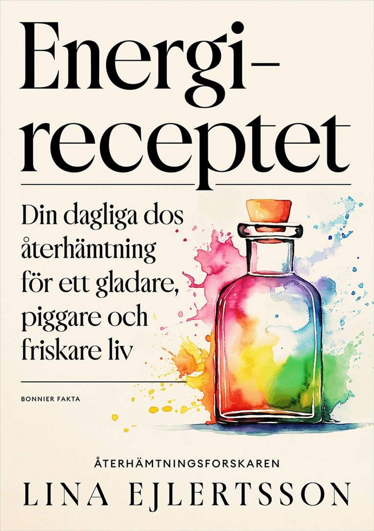 Lina Ejlertsson - Energireceptet : din dagliga dos återhämtning för ett gladare, piggare och friskare liv, E-bok