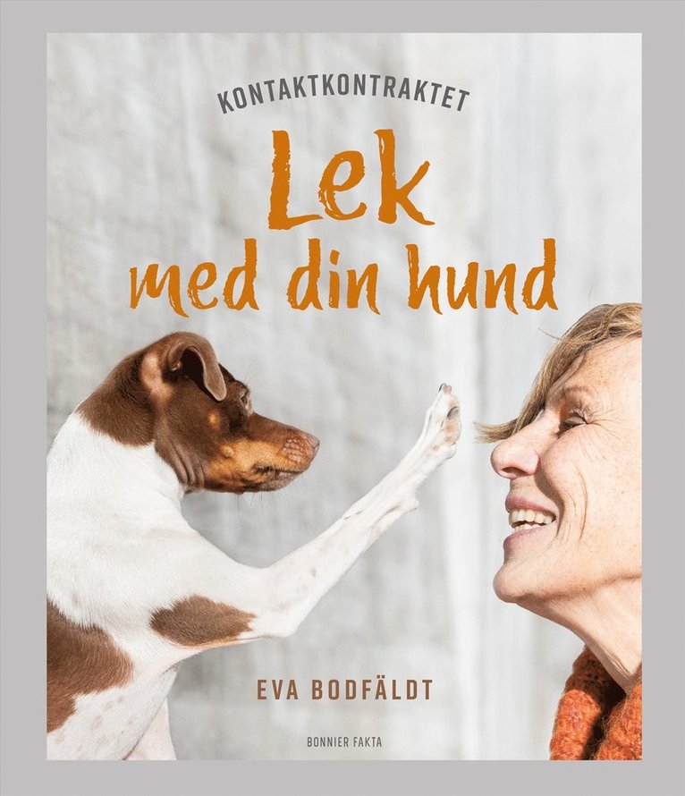 Eva Bodfäldt - Kontaktkontraktet : lek med din hund, E-bok