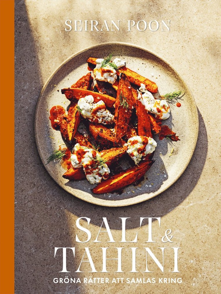 Seiran Poon - Salt & tahini : gröna rätter att samlas kring, E-bok