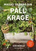 Maxad skörd i din pallkrage