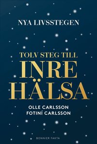Nya livsstegen : 12 steg till inre hlsa