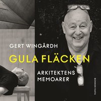Gula flcken : arkitektens memoarer