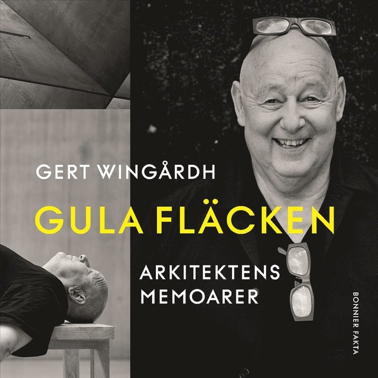 Gert Wingårdh - Gula fläcken : arkitektens memoarer, Ljudbok