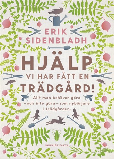 Erik Sidenbladh - Hjälp, vi har fått en trädgård!, Häftad