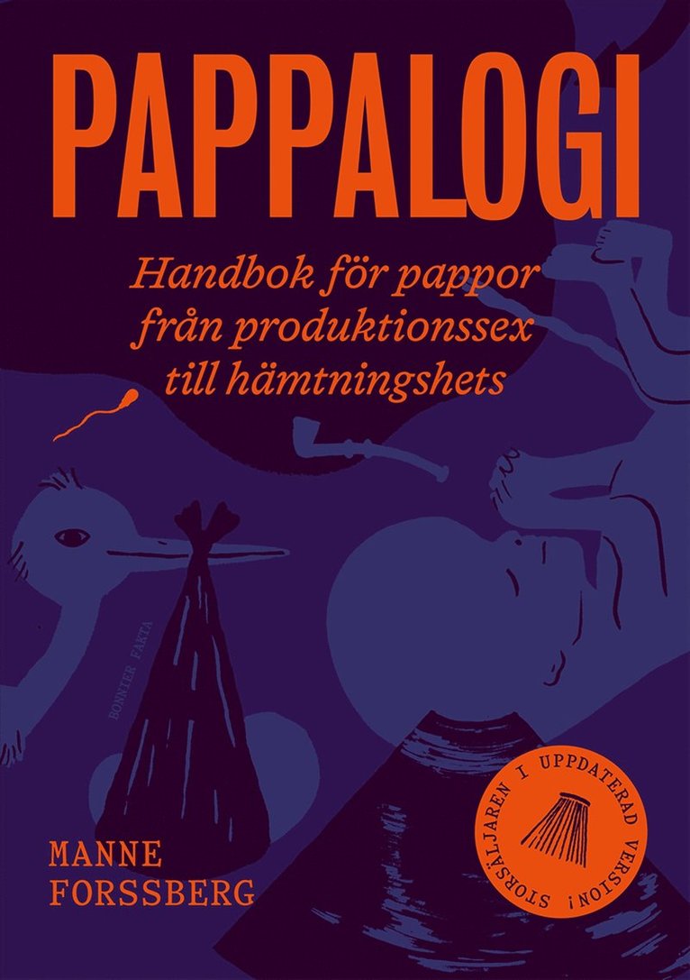 Manne Forssberg - Pappalogi : handbok för pappor från produktionssex till hämtningshets, E-bok