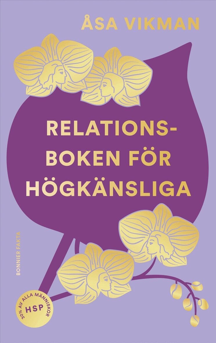 Åsa Vikman - Relationsboken för högkänsliga : Så får du som högkänslig dina relationer att blomstra, E-bok