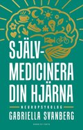 Sjlvmedicinera din hjrna
