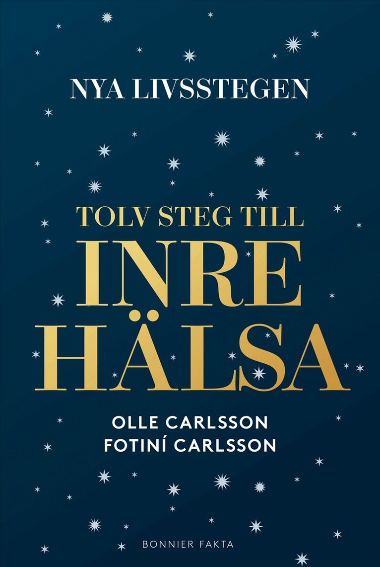 Olle Carlsson, Fotiní Carlsson - Nya livsstegen : 12 steg till inre hälsa, E-bok