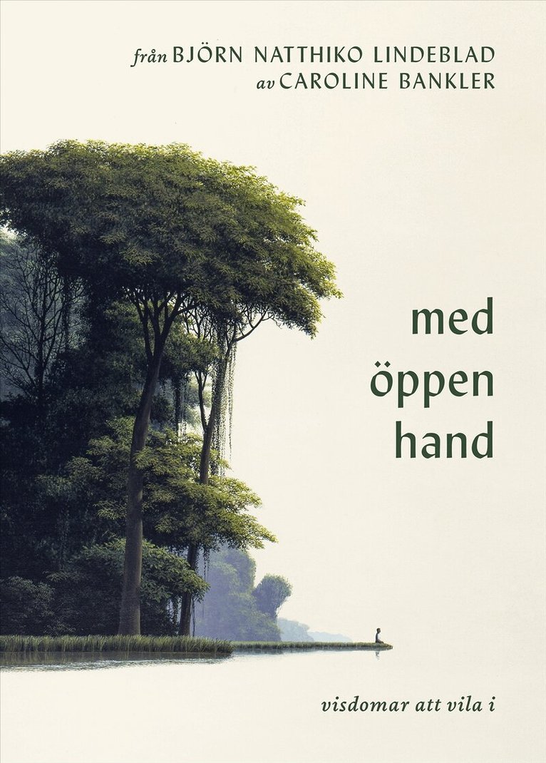 Björn Natthiko Lindeblad, Caroline Bankler - Från Björn Natthiko Lindeblad. Med öppen hand, E-bok