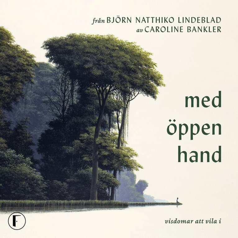 Björn Natthiko Lindeblad, Caroline Bankler - Från Björn Natthiko Lindeblad. Med öppen hand, Ljudbok