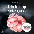 Din kropp vet svaret