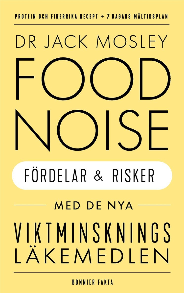 Jack Mosley - Food noise : fördelar och risker med de nya viktminskningsläkemedlen, E-bok. Tillgänglighet: Lägg i varukorg