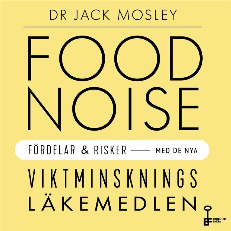 Jack Mosley - Food noise : fördelar och risker med de nya viktminskningsläkemedlen, Ljudbok. Tillgänglighet: Lägg i varukorg