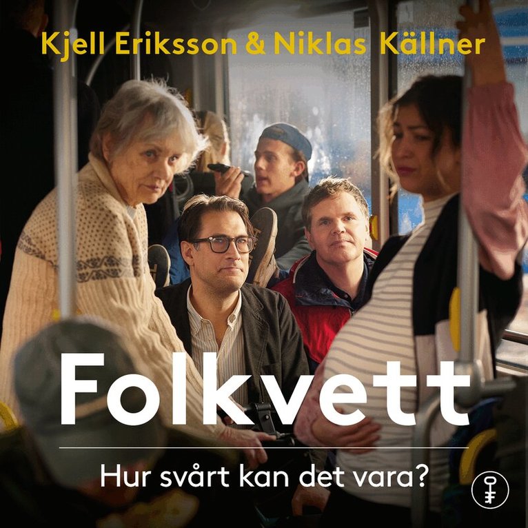 Kjell Eriksson, Niklas Källner - Folkvett : hur svårt kan det vara?, Ljudbok