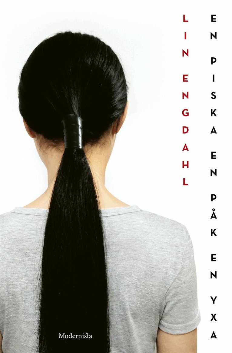 Lin Engdahl - En piska, en påk, en yxa, E-bok