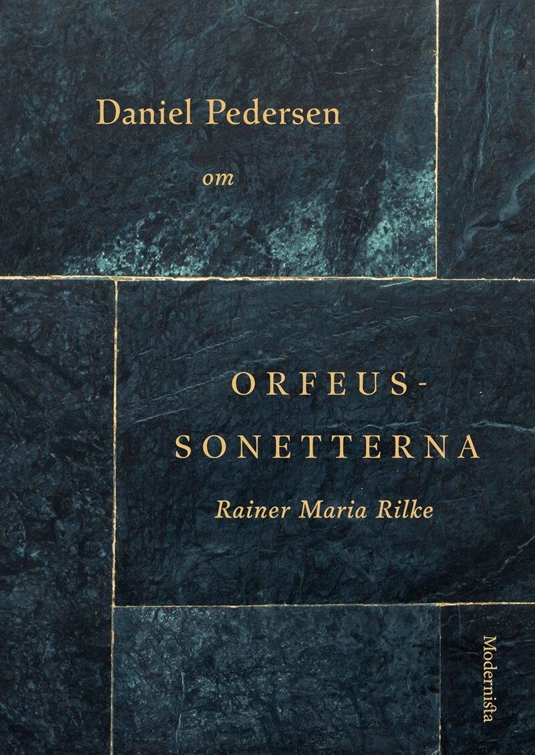 Daniel Pedersen - Om Orfeus-sonetterna av Rainer Maria Rilke, E-bok