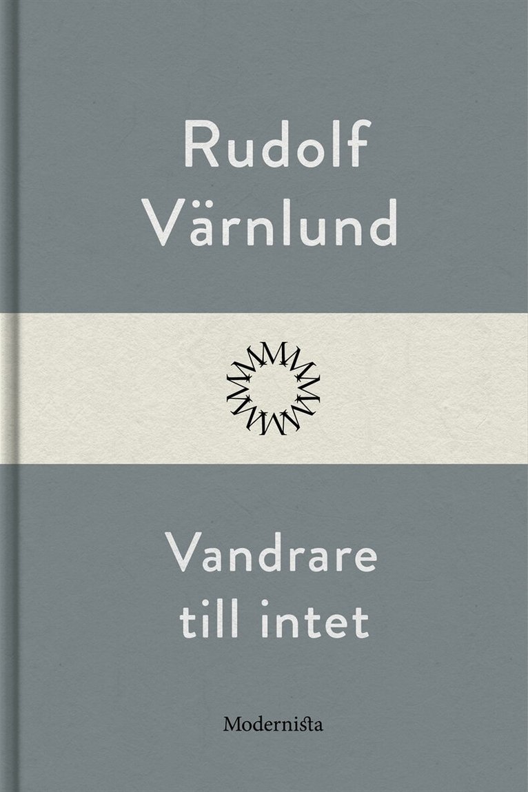 Rudolf Värnlund - Vandrare till intet, E-bok