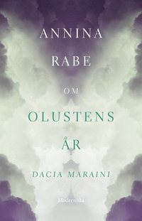 Om Olustens år av Dacia Maraini
