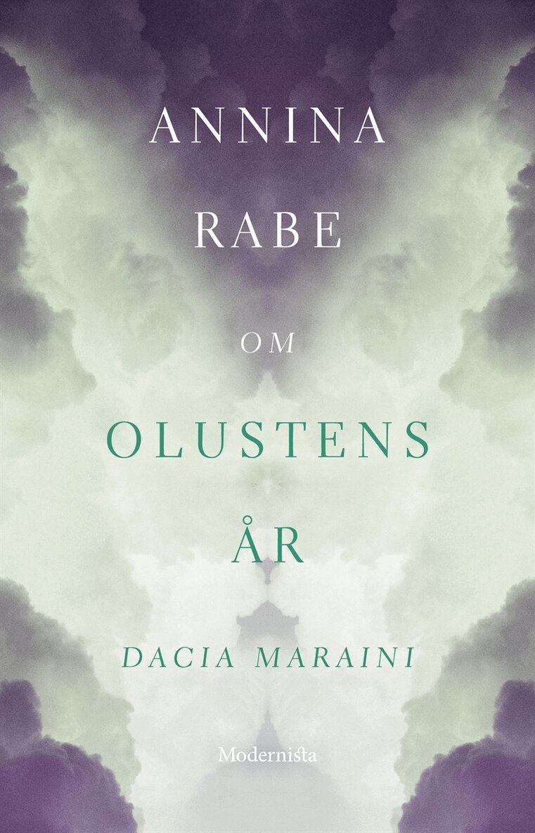 Annina Rabe - Om Olustens år av Dacia Maraini, E-bok