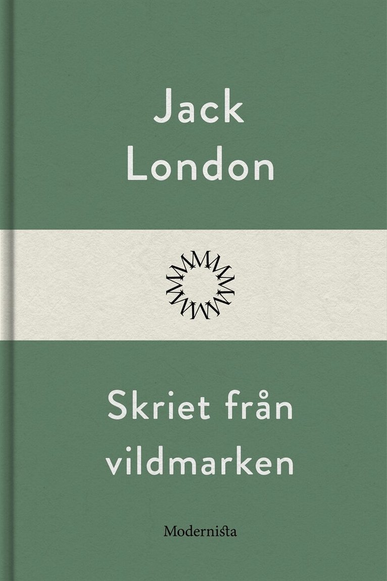 Jack London - Skriet från vildmarken, E-bok