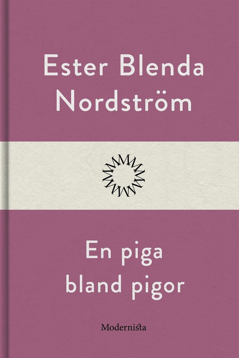 Ester Blenda Nordström - En piga bland pigor, E-bok