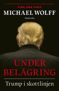 Under belgring : Trump i skottlinjen