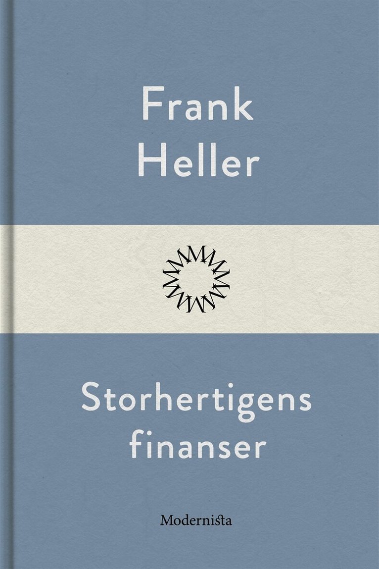 Frank Heller - Storhertigens finanser, E-bok