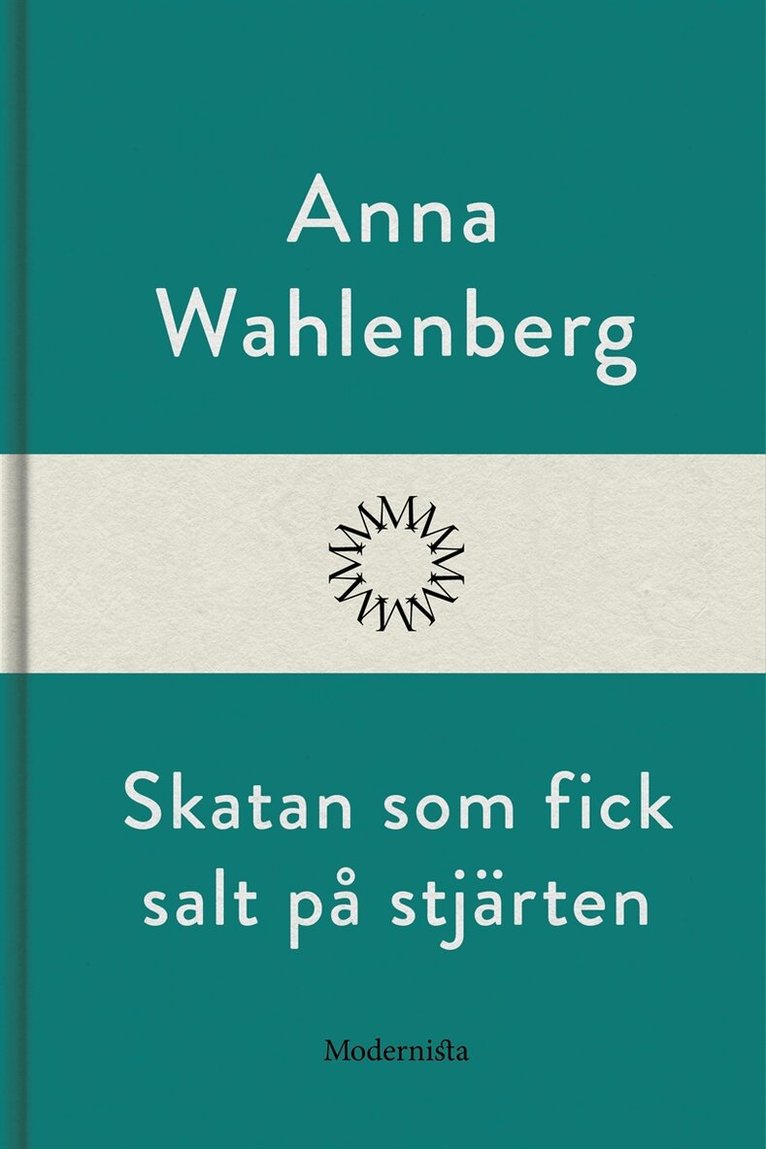 Anna Wahlenberg - Skatan som fick salt på stjärten, E-bok