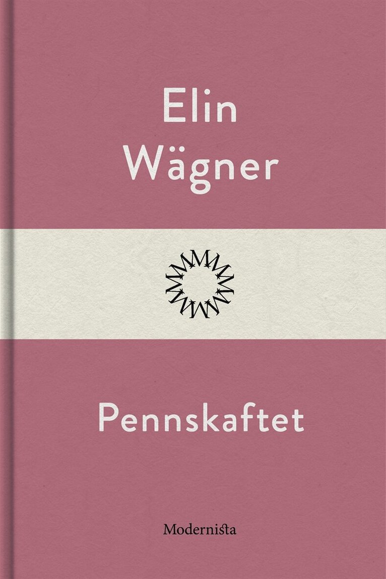 Elin Wägner - Pennskaftet, E-bok