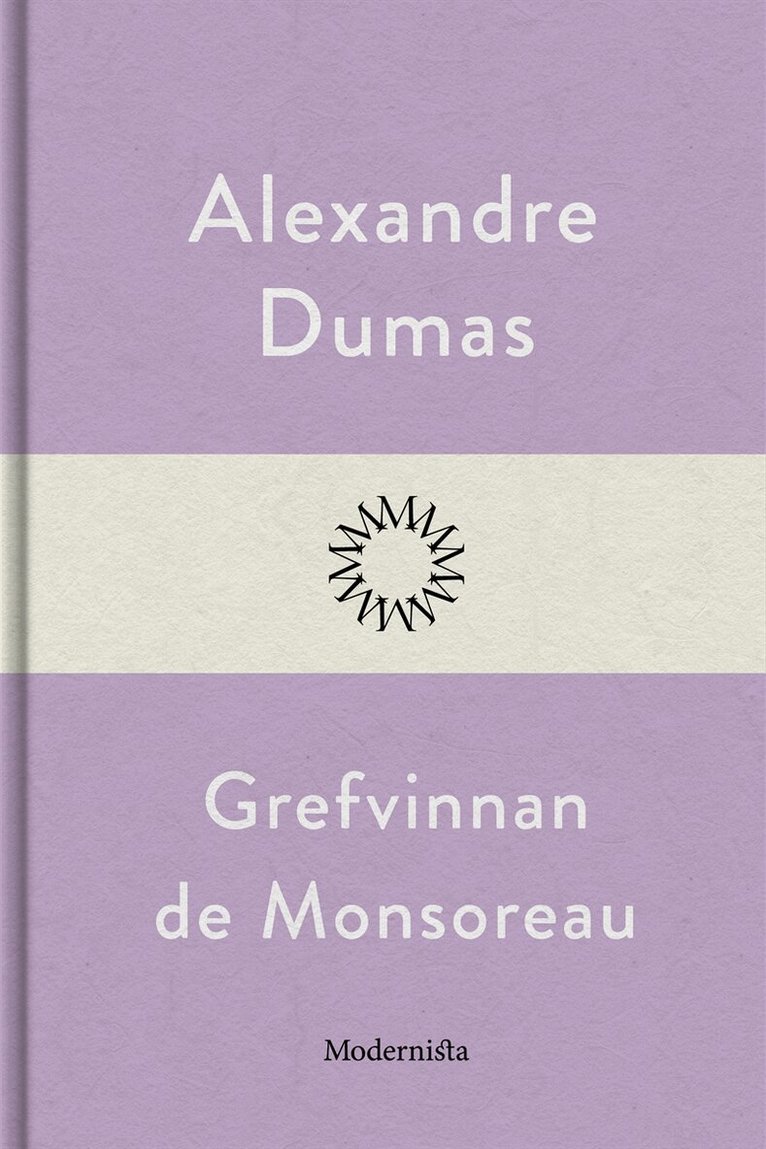 Alexandre Dumas - Grefvinnan de Monsoreau, E-bok