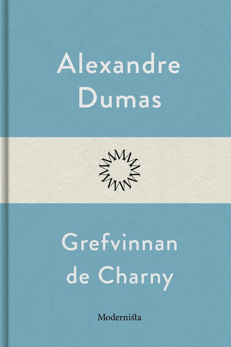 Alexandre Dumas - Grefvinnan de Charny, E-bok