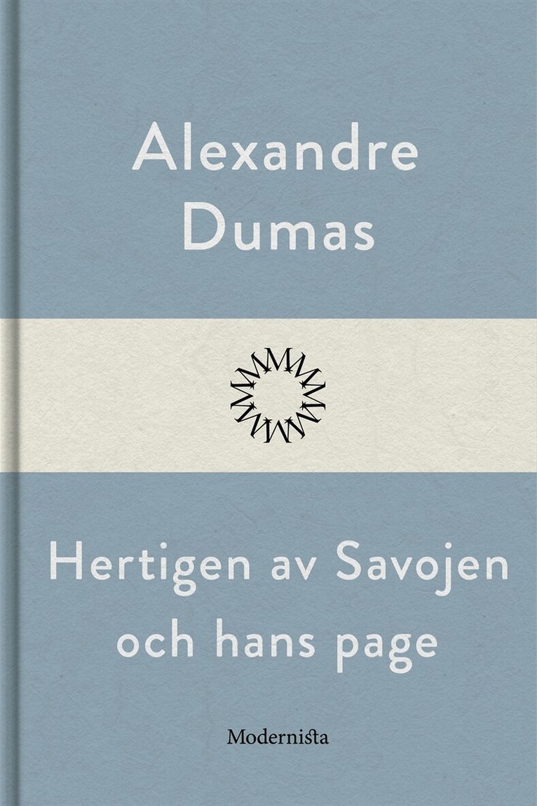 Alexandre Dumas - Hertigen av Savojen och hans page, E-bok