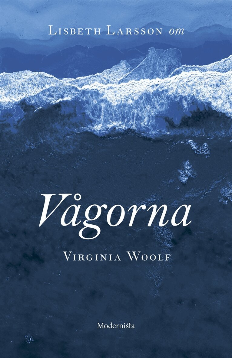 Lisbeth Larsson - Om Vågorna av Virginia Woolf, E-bok
