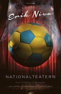 Nationalteatern : den svenska fotbollens huvudrollsinnehavare och bifigurer