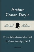 Privatdetektiven Sherlock Holmes ventyr, del 1