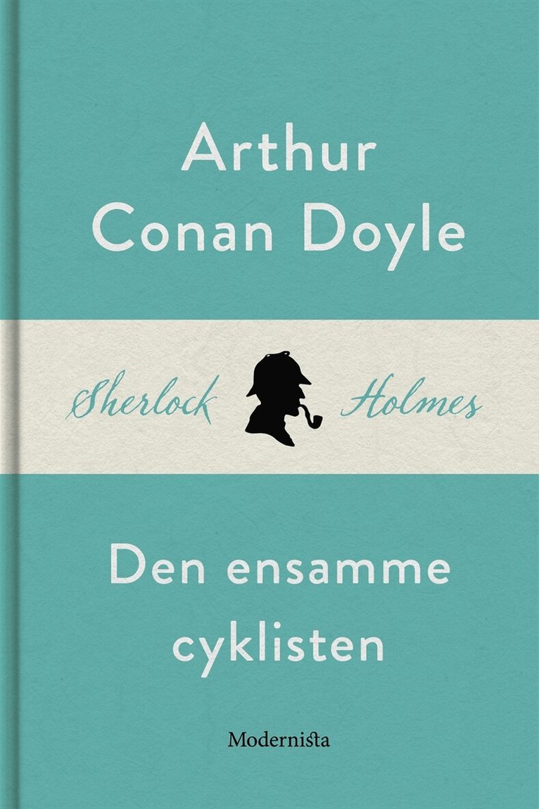 Arthur Conan Doyle - Den ensamme cyklisten (En Sherlock Holmes-novell), E-bok