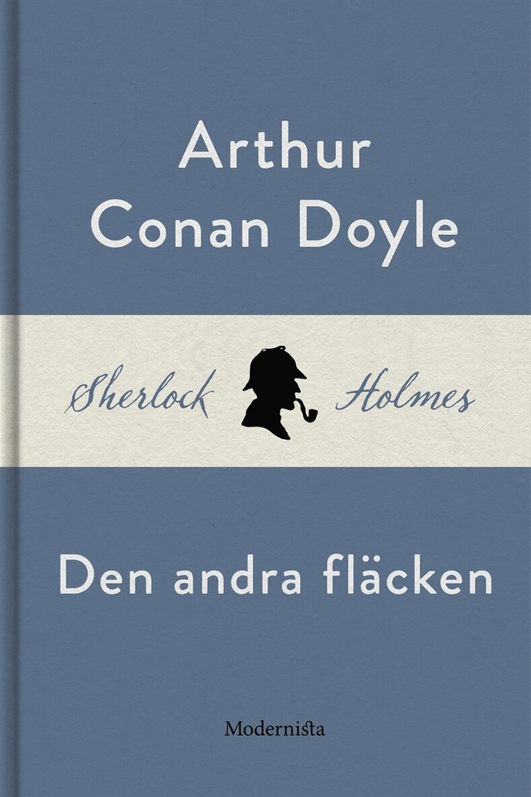 Arthur Conan Doyle - Den andra fläcken (En Sherlock Holmes-novell), E-bok