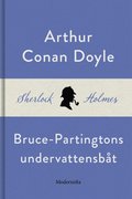 Bruce-Partingtons undervattensbt (En Sherlock Holmes-novell)