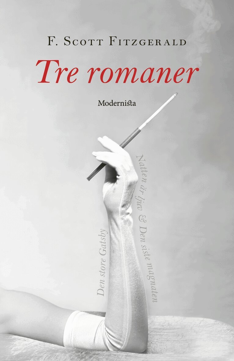 F. Scott Fitzgerald - Tre romaner: Den store Gatsby, Natten är ljuv, Den siste magnaten, E-bok