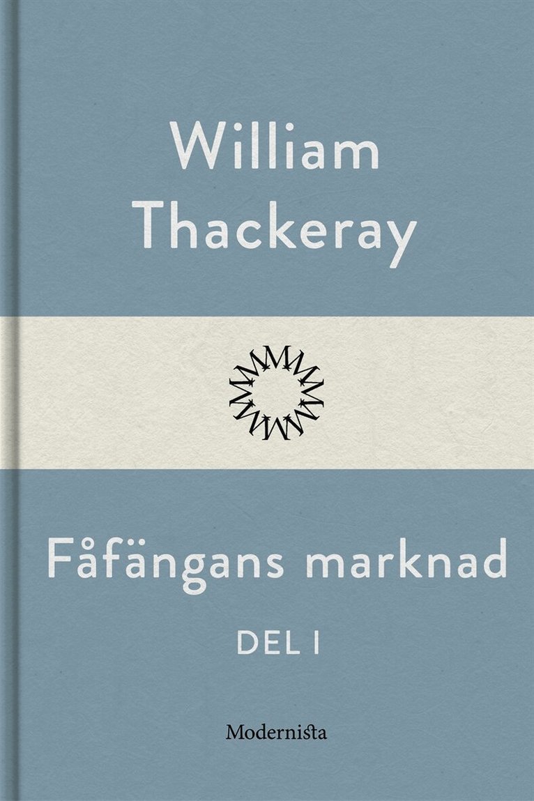 William Thackeray - Fåfängans marknad - del I, E-bok