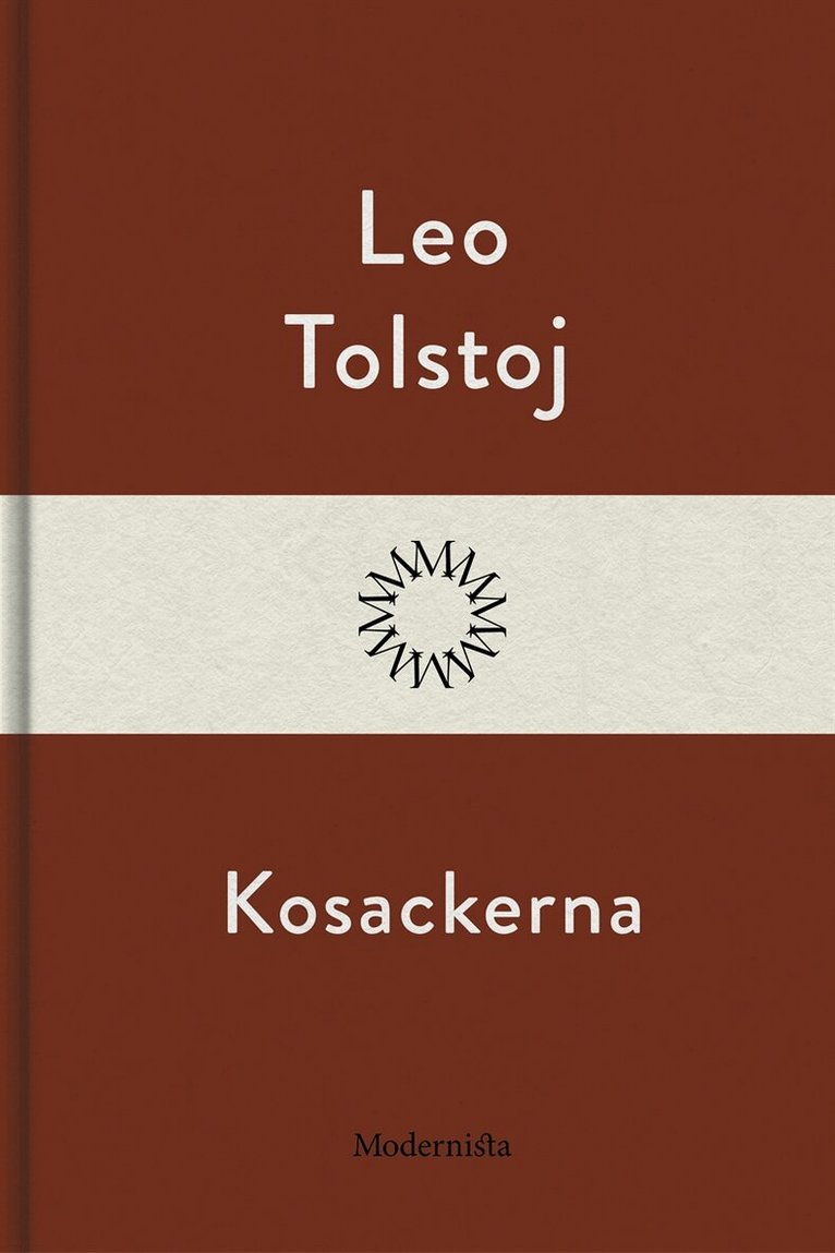 Leo Tolstoj - Kosackerna, E-bok