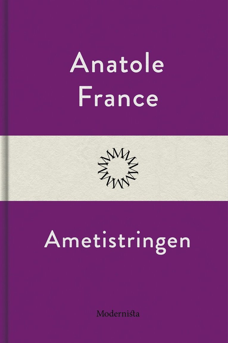 Anatole France - Ametistringen, E-bok