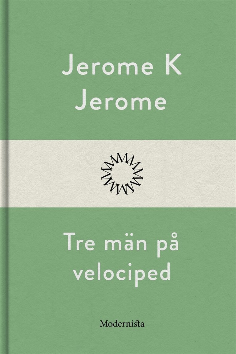 Jerome K. Jerome - Tre män på velociped, E-bok