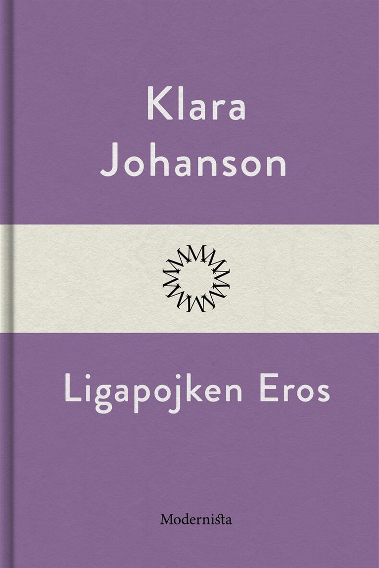 Klara Johanson - Ligapojken Eros, E-bok